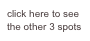 click here to see 
the other 3 spots